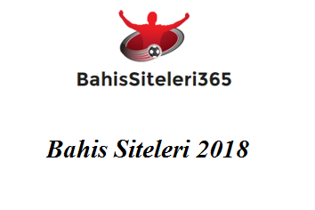 Bahis Siteleri 2018