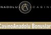 CasinoAnadolu Bonusları