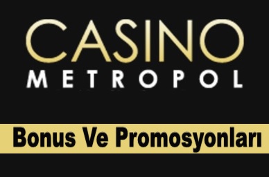 Casinometropol Bonusları