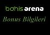 Bahisarena Bonus Bilgileri