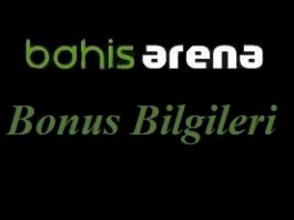 Bahisarena Bonus Bilgileri