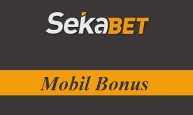 Sekabet Mobil Bonus