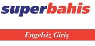 Süperbahis Engelsiz Giriş