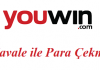 Youwin Havale ile Para Çekme