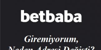 Betbaba Giremiyorum, Neden Adresi Değişti?