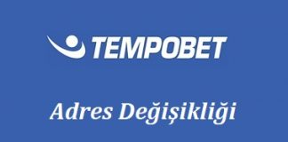 Tempobet Adres Değişikliği