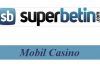 Süperbetin Mobil Casino