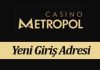 Casino Metropol Yeni Giriş