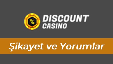 Discount Casino Şikâyet ve Yorumlar