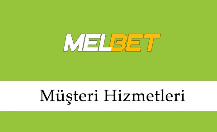 Melbet Müşteri Hizmetleri
