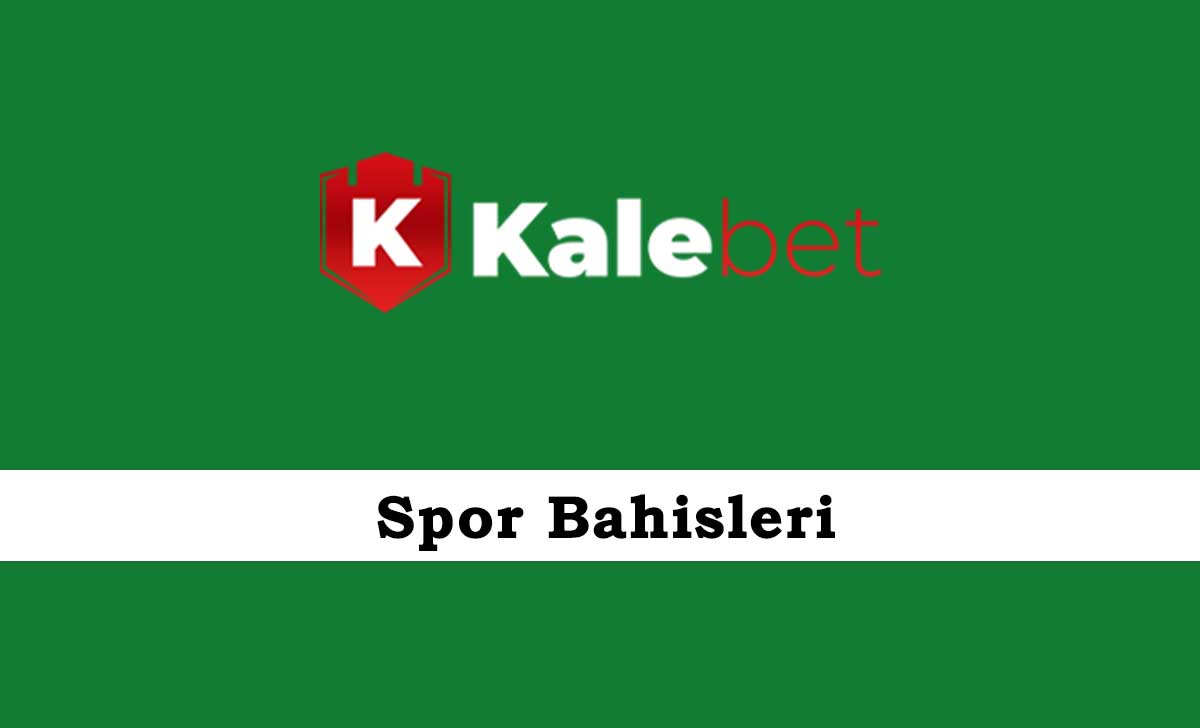 Kalebet Spor Bahisleri