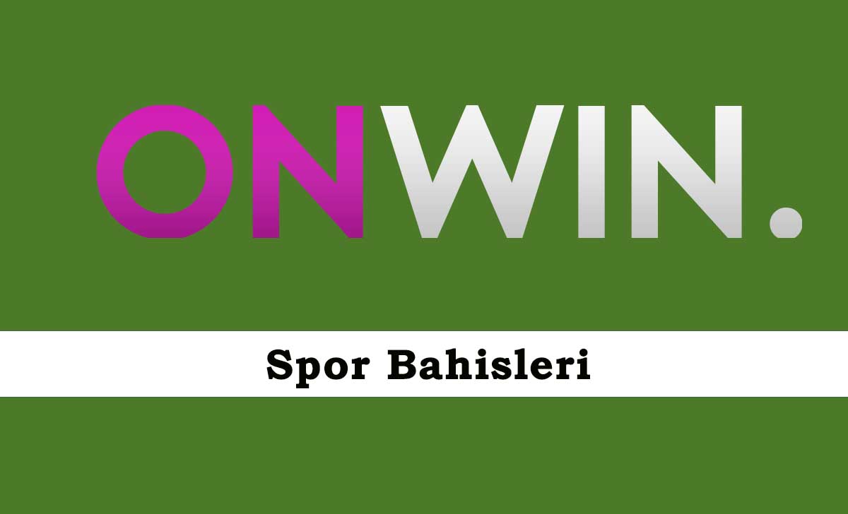 Onwin Spor Bahisleri