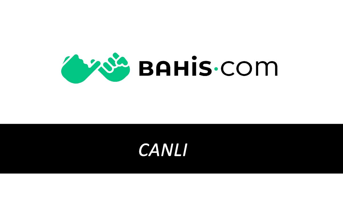 Bahis.com Canlı