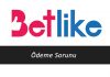 Betlike Ödeme Sorunu