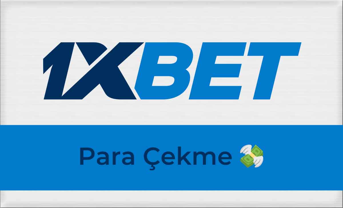 1xbet Para Çekme