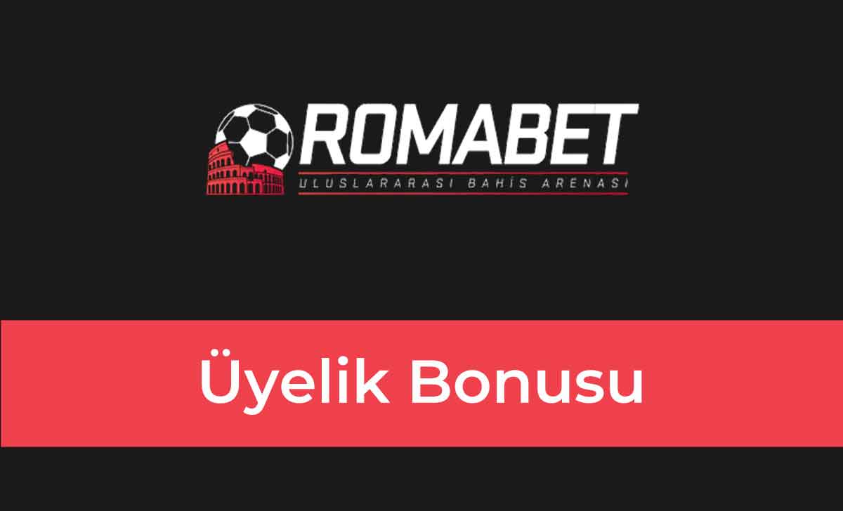 Romabet Üyelik Bonusu