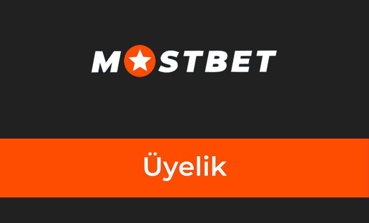 Mostbet Üyelik